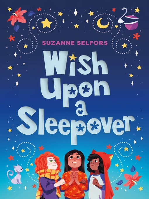 Title details for Wish Upon a Sleepover by Suzanne Selfors - Wait list